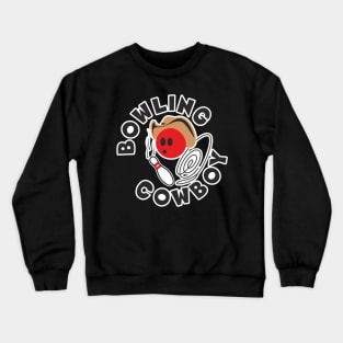 Bowling cowboy Crewneck Sweatshirt